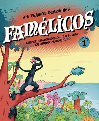 FAMÉLICOS 01, LOS : LAS TRIBULACIONES DE JUM & GUAU EN UN MUNDO DESCONOCIDO | 9788418101328 | VERMOT-DESROCHES, J.