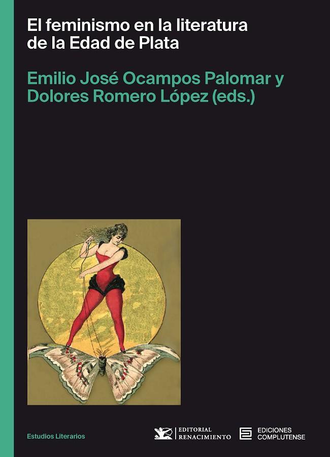 FEMINISMO EN LA LITERATURA DE LA EDAD DE PLATA, EL | 9788466938525 | OCAMPOS PALOMAR, EMILIO JOSE;ROMERO LOPE