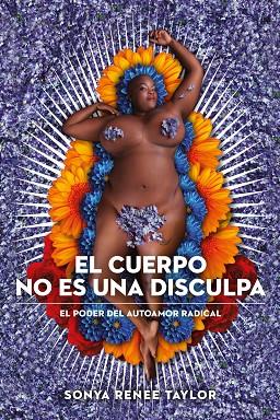 CUERPO NO ES UNA DISCULPA, EL | 9788415373704 | TAYLOR, SONYA RENEE