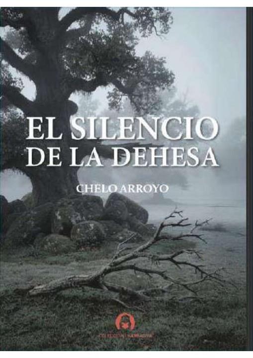 SILENCIO DE LA DEHESA, EL | 9791399132052 | ARROYO BOTE, CHELO