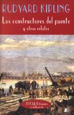 CONSTRUCTORES DEL PUENTE | 9788477024279 | KIPLING, RUDYARD
