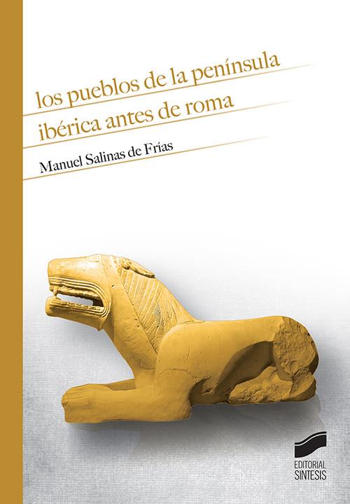 PUEBLOS DE LA PENINSULA IBERICA ANTES DE ROMA | 9788491712206 | SALINAS DE FRIAS, MANUEL