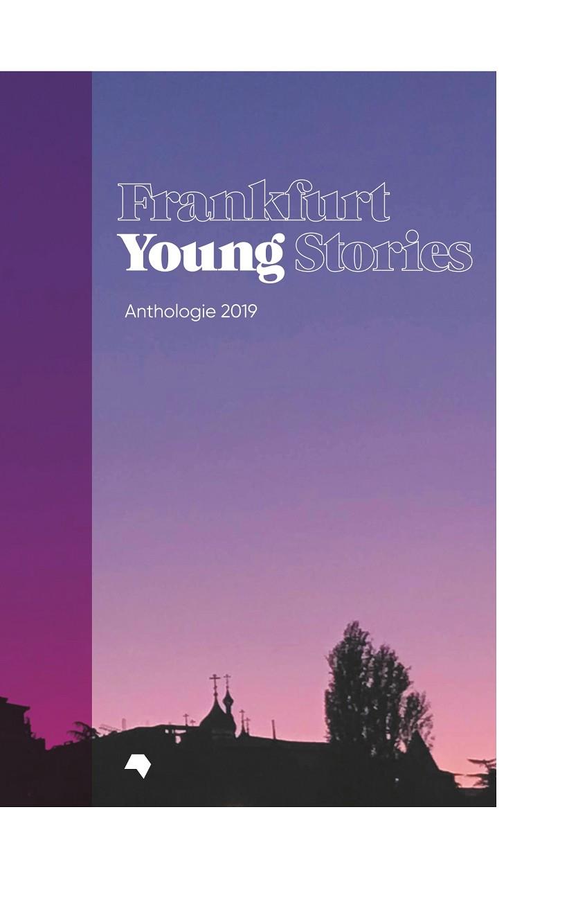 FRANKFURT YOUNG STORIES | 9783750404564 | BUCHMESSE, FRANKFURTER
