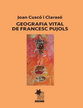 GEOGRAFIA VITAL DE FRANCESC PUJOLS | 9788412627923 | CUSCÓ, JOAN