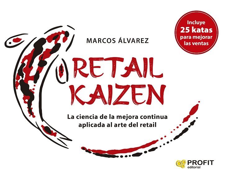 RETAIL KAIZEN | 9788418464898 | ÁLVAREZ, MARCOS