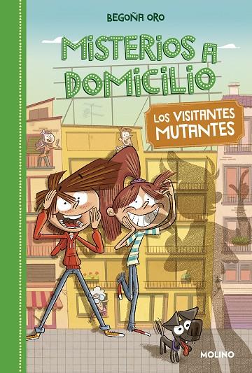 MISTERIOS A DOMICILIO 04 : VISITANTES MUTANTES | 9788427209848 | ORO, BEGOÑA