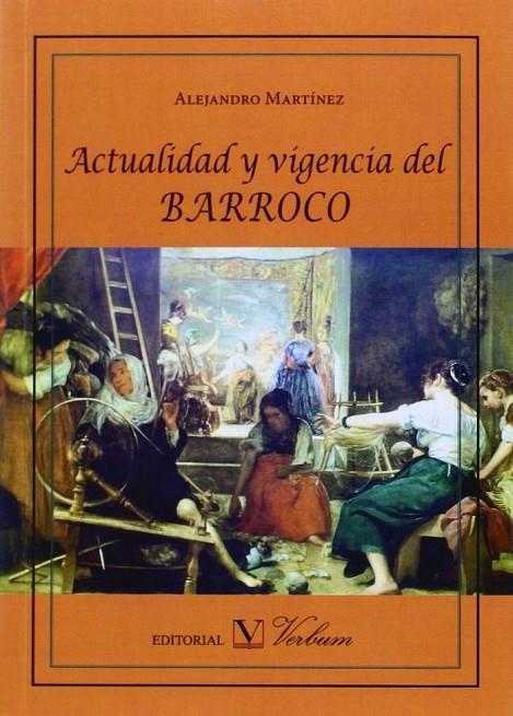 ACTUALIDAD Y VIGENCIA DEL BARROCO | 9788490740026 | MARTÍNEZ, ALEJANDRO