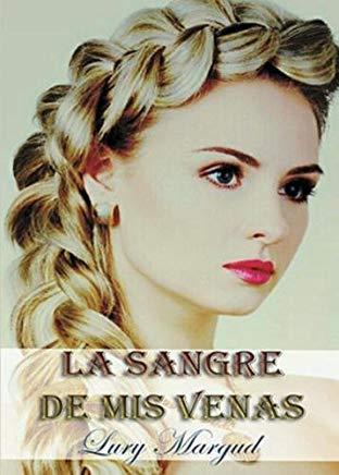 SANGRE DE MIS VENAS, LA | 9788494550836 | MARGUD, LURY