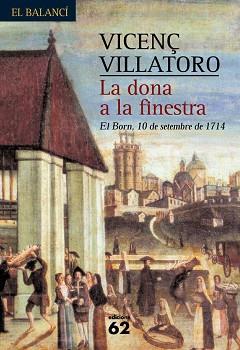 DONA A LA FINESTRA, LA | 9788429756784 | VILLATORO, VICENÇ
