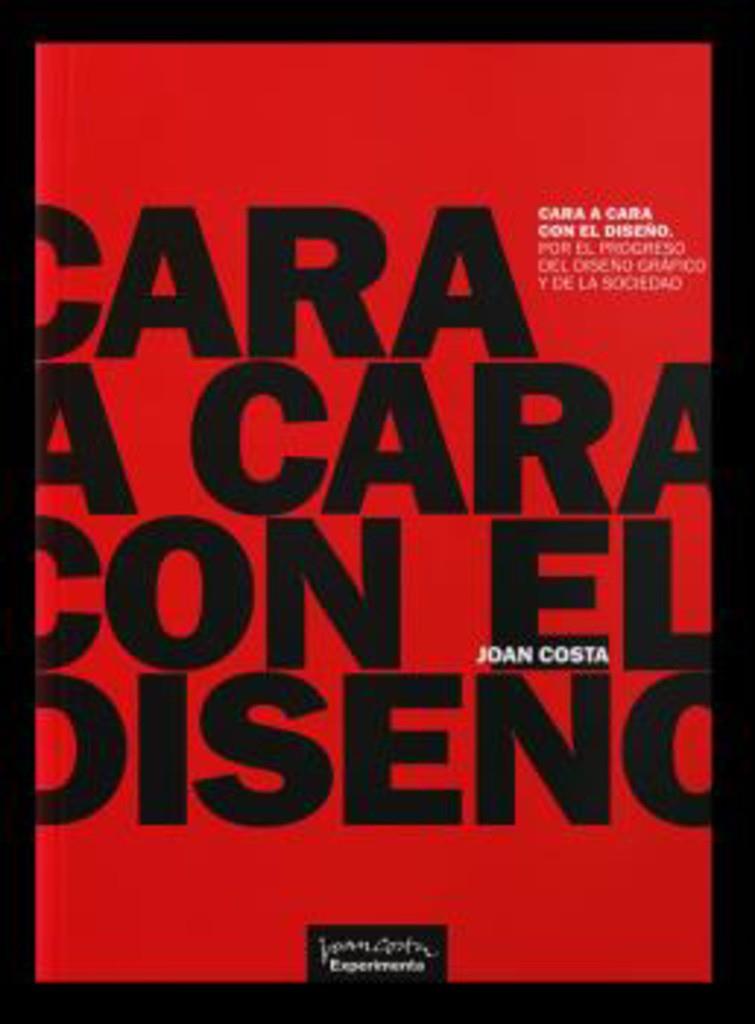 CARA A CARA CON EL DISEÑO | 9788418049606 | COSTA, JOAN