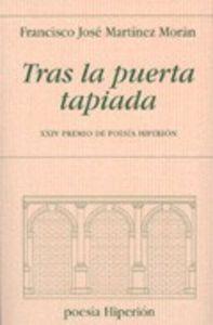 TRAS LA PUERTA TAPIADA | 9788475179476 | MARTÍNEZ MORÁN, FRANCISCO JOSÉ
