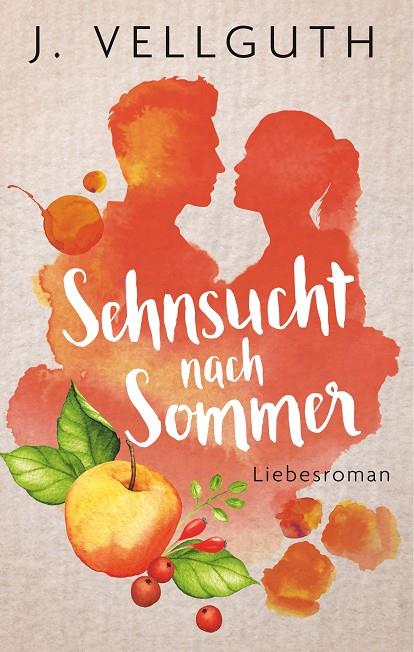 SEHNSUCHT NACH SOMMER | 9783748193197 | VELLGUTH, J.