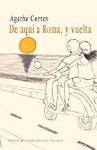 DE AQUI A ROMA Y VUELTA | 9788412038347 | CORTES, AGATHE