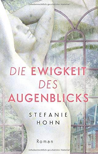 DIE EWIGKEIT DES AUGENBLICKS | 9783749466108 | HOHN, STEFANIE