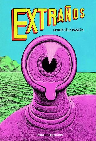 EXTRAÑOS | 9788415601746 | SAEZ CASTAN, JAVIER