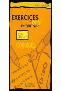 EXERCICES D'ORAL EN CONTEXTE DEB CORRIGE | 9782011551412