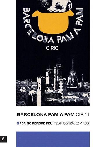 BARCELONA PAM A PAM. EDICIÓ 2012 | 9788415097471 | CIRICI I PELLICER, ALEXANDRE / GONZÁLEZ VIRÓS, ITZIAR
