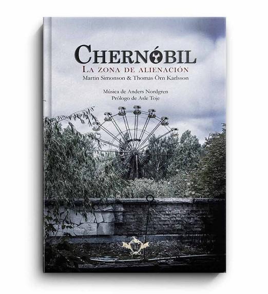 CHERNOBIL LA ZONA DE ALIENACIÓN | 9788410037373 | SIMONSON, MARTIN