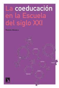 COEDUCACION EN LA ESCUELA DEL SIGLO XXI, LA | 9788483194959 | MIRABILIA, PANDORA