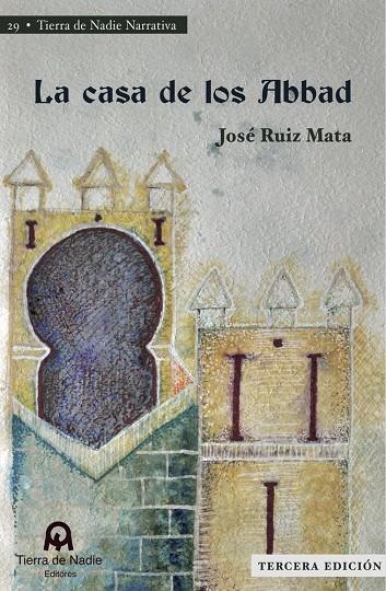 CASA DE LOS ABBAD, LA | 9791399024111 | RUIZ MATA, JOSE