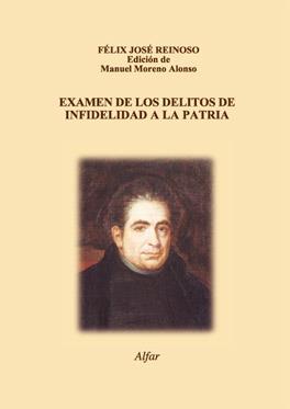 EXAMEN DE LOS DELITOS DE INFIDELIDAD A LA PATRIA | 9788478983094 | JOSÉ REINOSO, FÉLIX