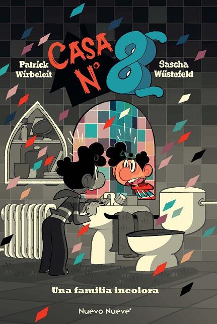 CASA Nº. 8 : UNA FAMILIA INCOLORA | 9788419148933 | WIRBELEIT, PATRICK / WUSTEFELD, SASCHA