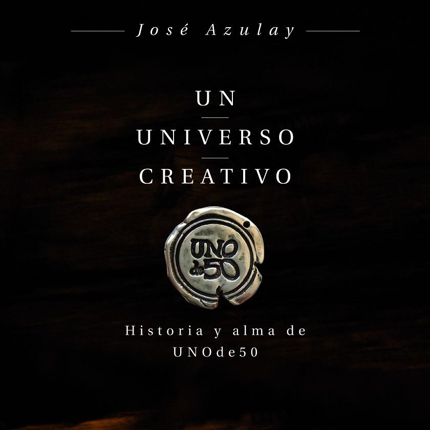 UNIVERSO CREATIVO, UN | 9788498754469 | AZULAY AZULAY, JOSÉ