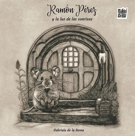 RAMÓN PÉREZ Y LA LUZ DE LAS SONRISAS | 9791387982041 | DE LA SERNA, GABRIELA