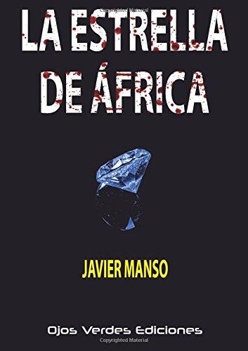 ESTRELLA DE ÁFRICA, LA | 9788416524662 | MANSO, JAVIER