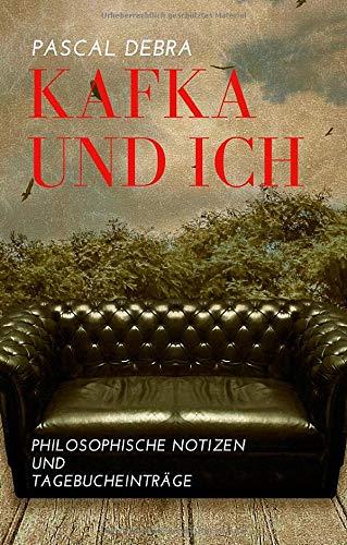 KAFKA UND ICH | 9783743137448 | DEBRA, PASCAL