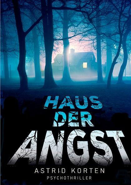 HAUS DER ANGST | 9783750469082 | KORTEN, ASTRID