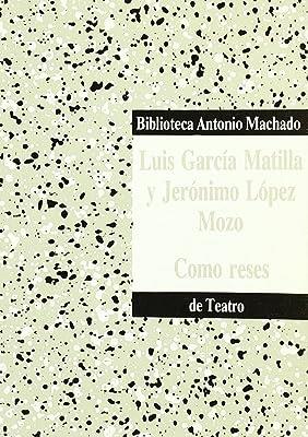 COMO RESES | 9788476440278 | GARCIA / LOPEZ