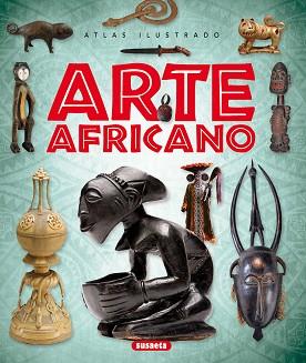 ATLAS ILUSTRADO DE ARTE AFRICANO | 9788467750973 | CORTÉS LÓPEZ, JOSÉ LUIS