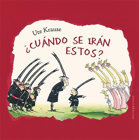 ¿CUANDO SE IRÁN ESTOS? | 9788426138262 | KRAUSER, UTE