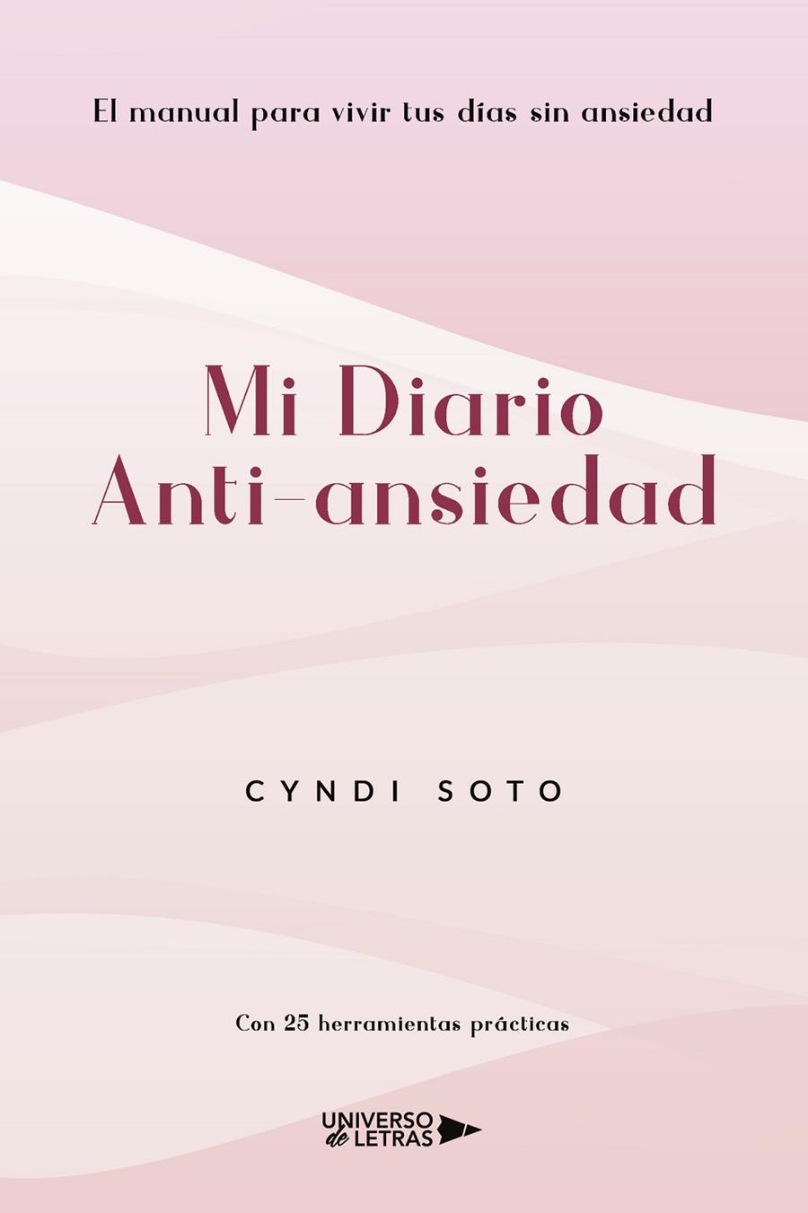 MI DIARIO ANTI-ANSIEDAD | 9788419614919 | SOTO, CYNDI