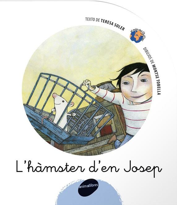 HÀMSTER D'EN JOSEP, L' | 9788496726338 | SOLER COBO, TERESA / TOBELLA, MONTSE