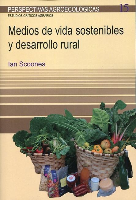 MEDIOS DE VIDA SOSTENIBLES Y DESARROLLO RURAL | 9788498887679 | SCOONES, IAN