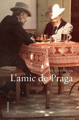 AMIC DE PRAGA, L' | 9788466423366 | SOLDEVILLA, JOAN MANUEL