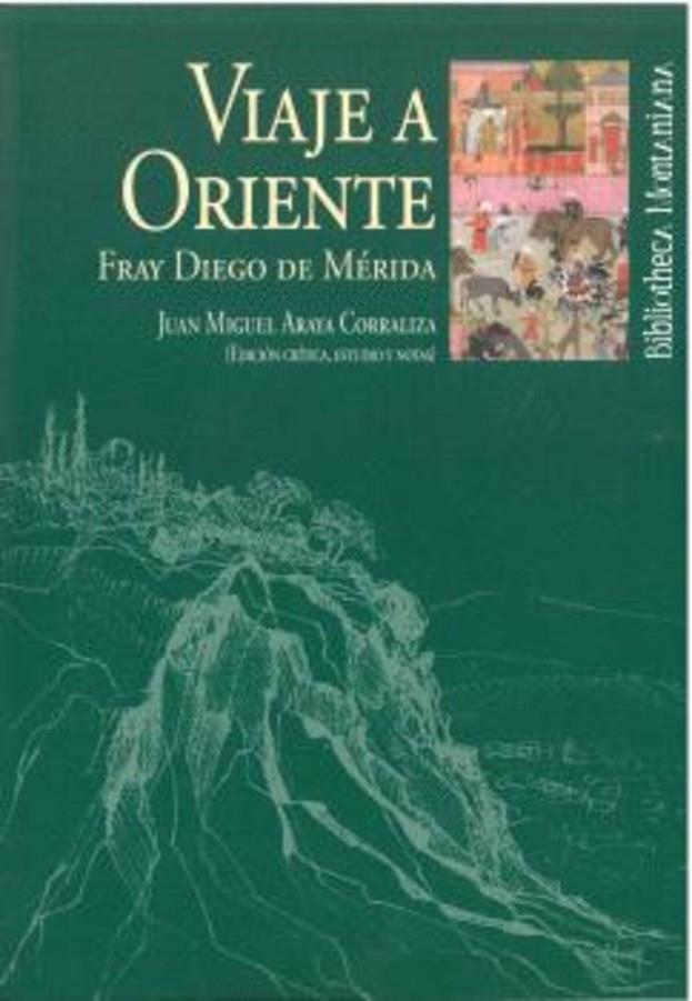 VIAJE A ORIENTE | 9788410326224 | DE MERIDA, FRAY DIEGO