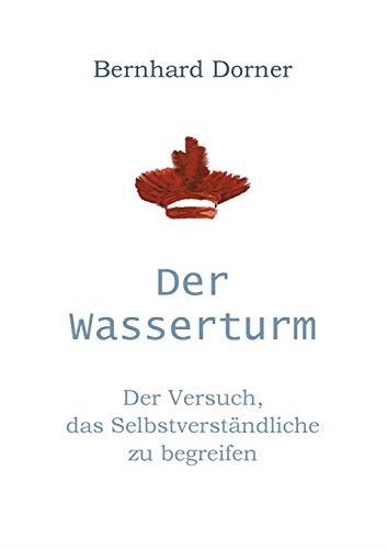 DER WASSERTURM | 9783750405820 | DORNER, BERNHARD