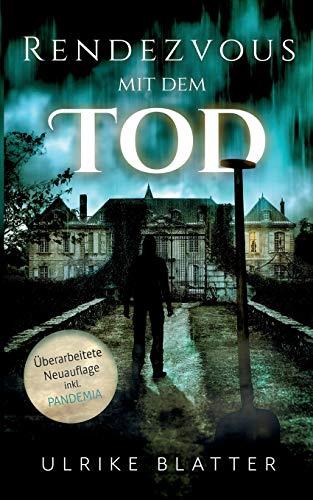 RENDEZVOUS MIT DEM TOD | 9783750412606 | BLATTER, ULRIKE