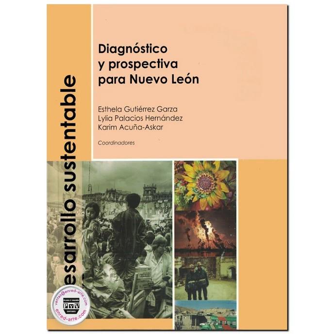 DESARROLLO SUSTENTABLE, DIAGNÓSTICO Y PROSPECTIVA PARA NUEVO LEÓN | 9789707226173 | GUTIERREZ GARZA, ESTHELA