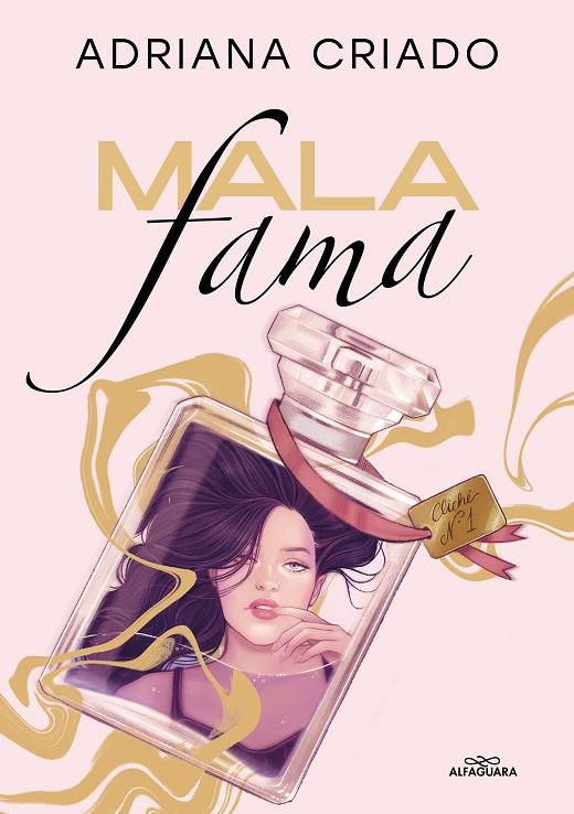 TRILOGÍA CLICHÉ 01. MALA FAMA | 9788419366887 | CRIADO, ADRIANA