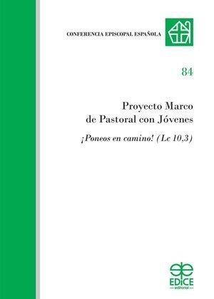 PROYECTO MARCO DE PASTORAL CON JOVENES | 9788419797353