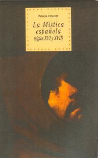 MISTICA ESPAÑOLA (SIGLOS XVI Y XVII) | 9788446008798 | PEÑALVAR