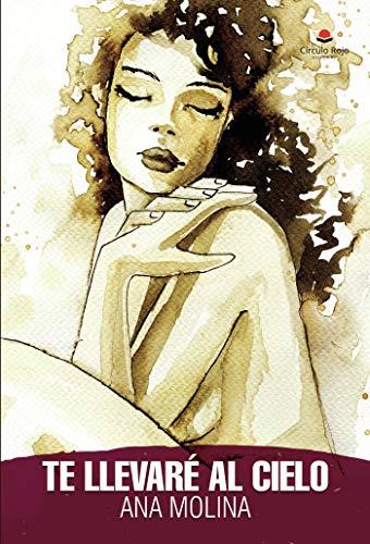 TE LLEVARÉ AL CIELO | 9788491759379 | MOLINA, ANA