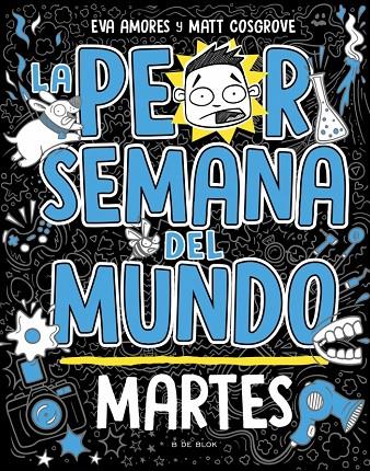 PEOR SEMANA DEL MUNDO 02, LA. MARTES | 9788419048738 | COSGROVE, MATT / AMORES, EVA