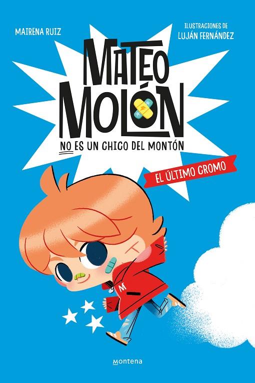 MATEO MOLÓN 01. EL ÚLTIMO CROMO | 9788419746603 | FERNÁNDEZ, LUJÁN / RUIZ, MAIRENA