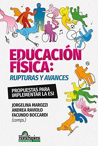 EDUCACION FISICA : RUPTURAS Y AVANCES | 9789877711059