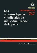 CRITERIOS LEGALES Y JUDICIALES DE INDIVIDUALIZACIÓN DE LA PENA, LOS | 9788490044360 | BESIO HERNÁNDEZ, MARTÍN